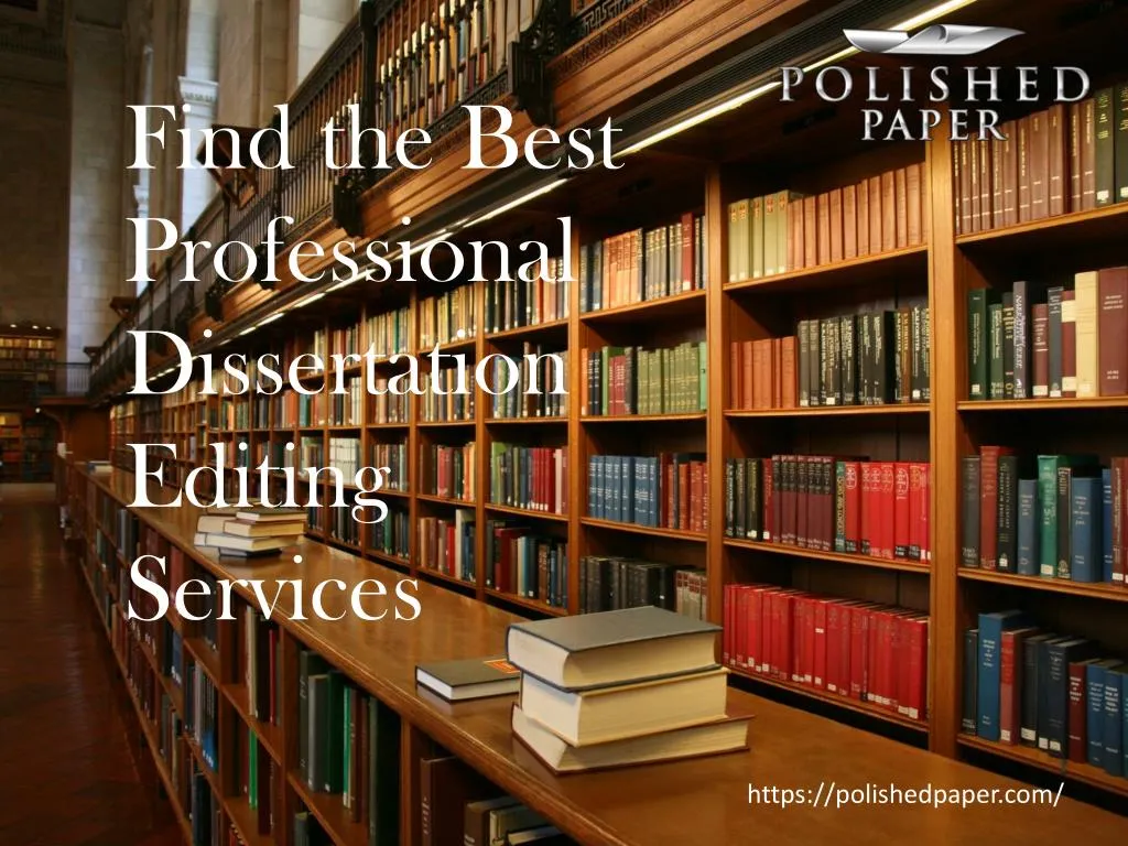 find the best professional dissertation editing