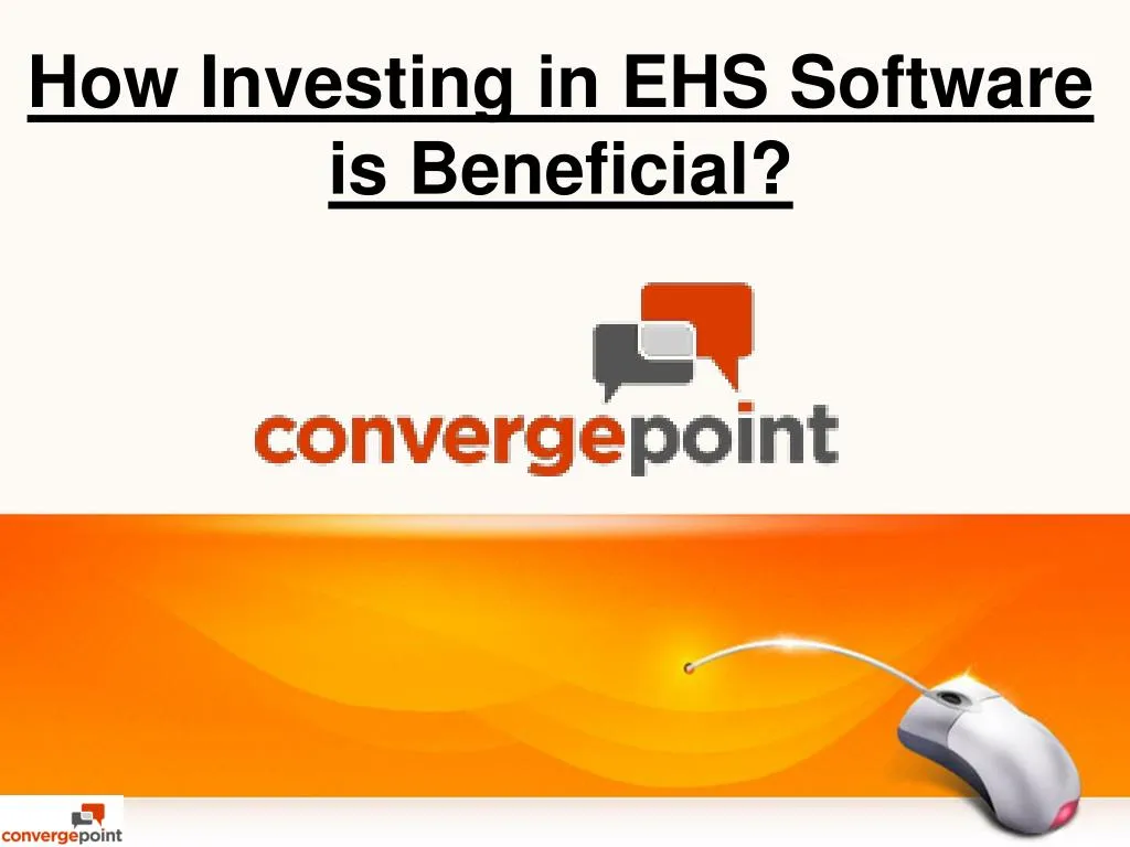 how investing in ehs software is beneficial