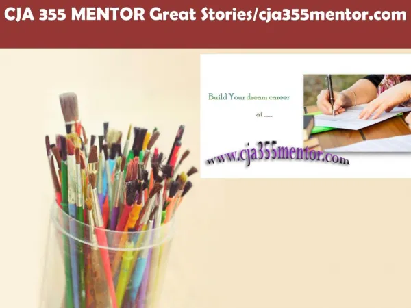 CJA 355 MENTOR Great Stories/cja355mentor.com