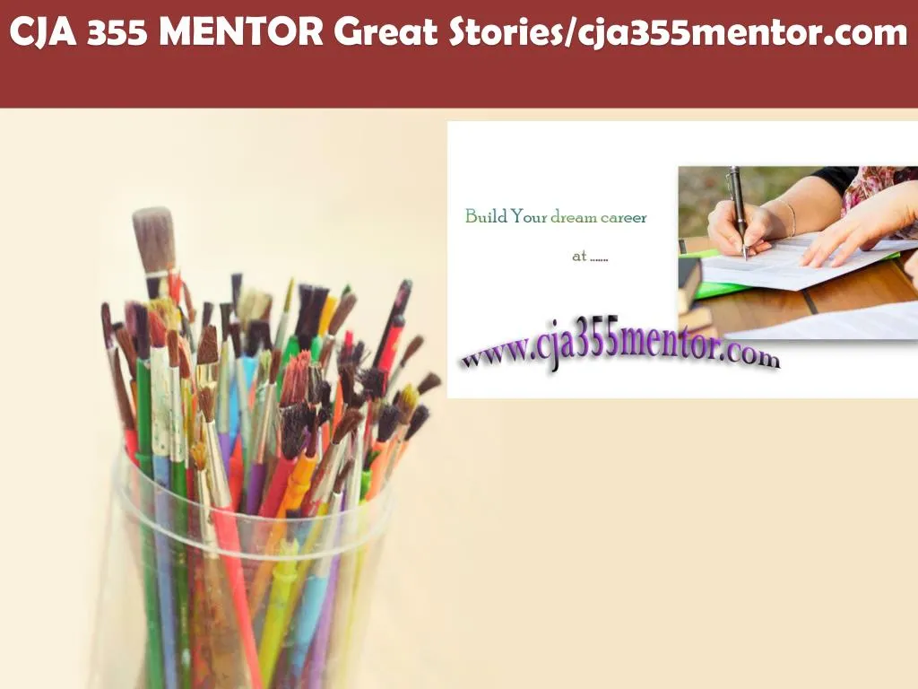 cja 355 mentor great stories cja355mentor com