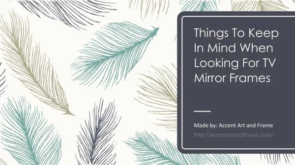 Things To Keep In Mind When Looking For TV Mirror Frames
