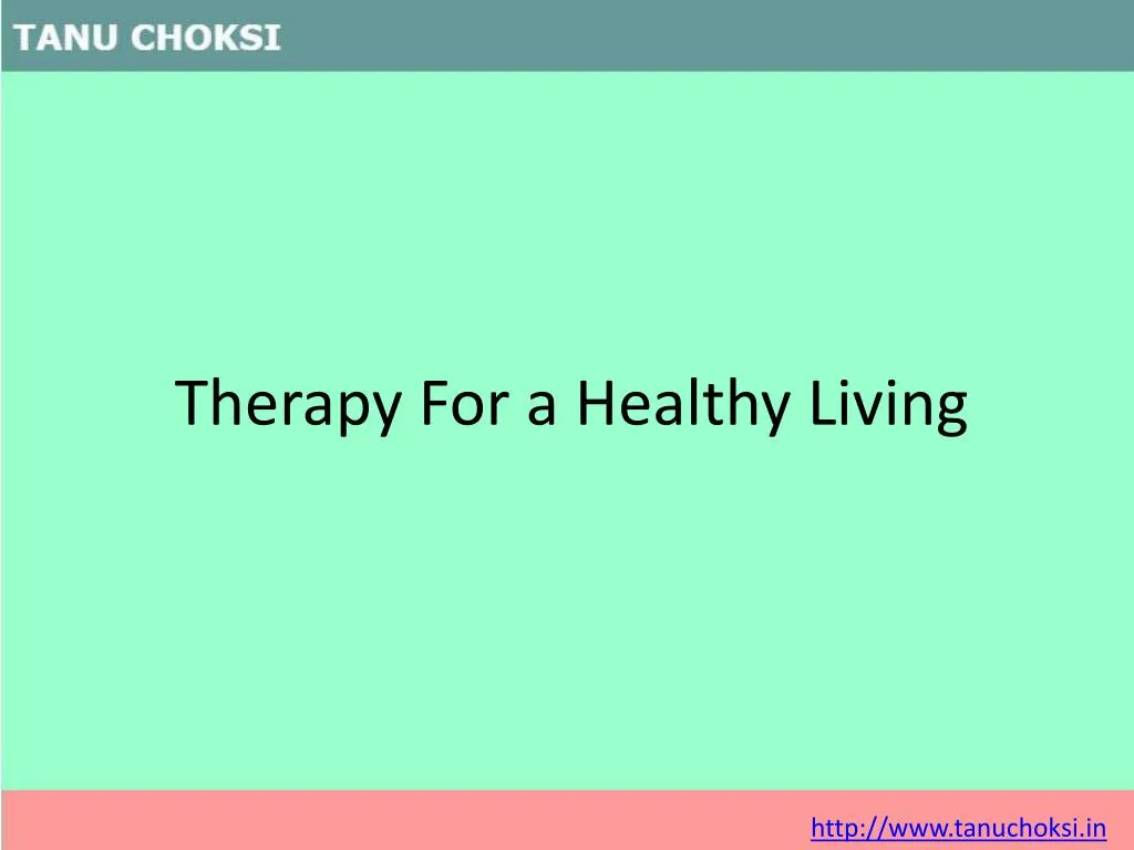 therapy for a healthy l iving