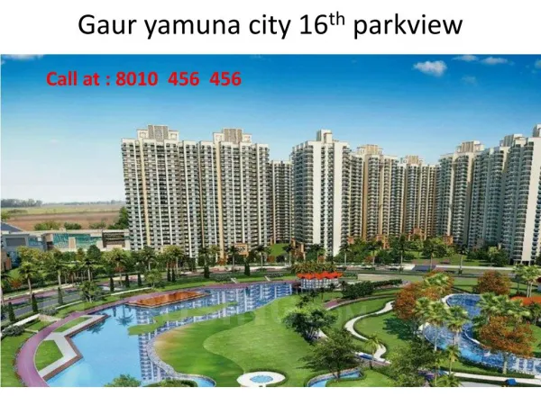 Gaur yamuna city 16th parkview