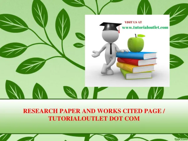 RESEARCH PAPER AND WORKS CITED PAGE / TUTORIALOUTLET DOT COM