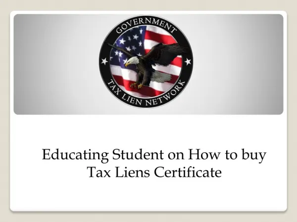 Government Tax Lien Network - Educating Student on How to buy Tax Liens Certificate