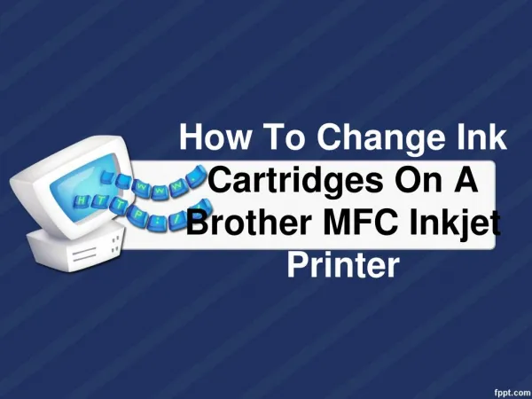 How To Change Ink Cartridges On A Brother MFC Inkjet Printer