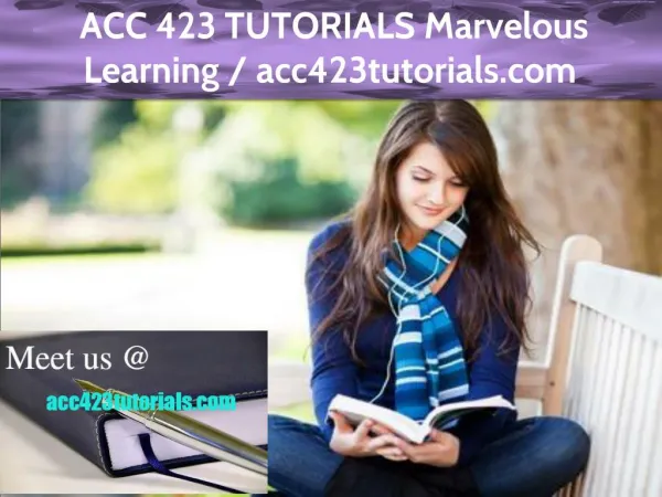 ACC 423 TUTORIALS Marvelous Learning / acc423tutorials.com