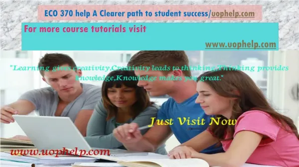 ECO 370 help A Clearer path to student success/uophelp.com