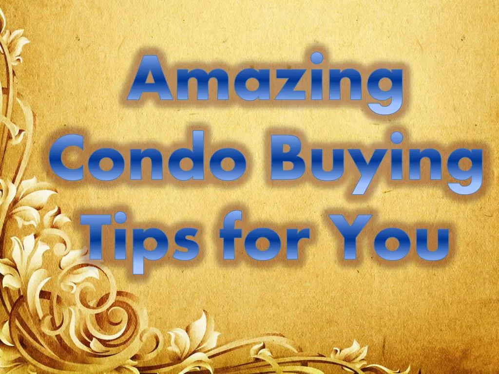 amazing condo buying tips for you