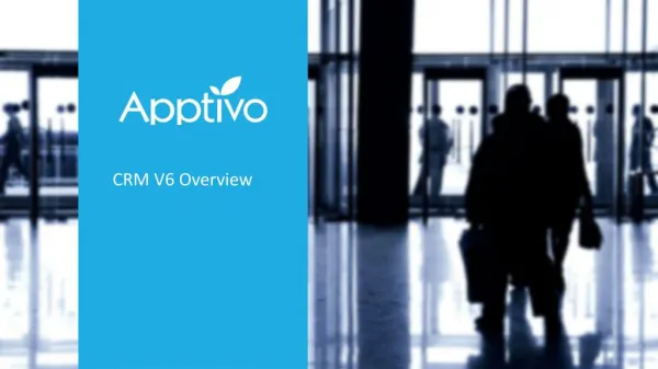 CRM V6 Launch Overview - Apptivo
