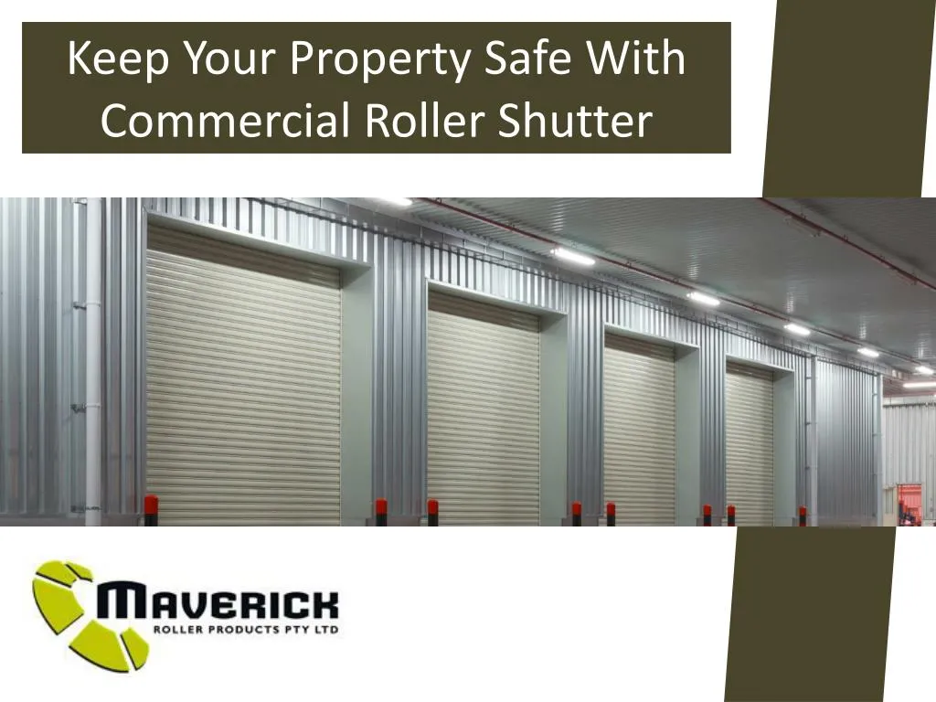 keep your property safe with commercial roller