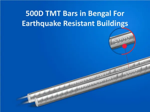500D TMT Bars in Bengal For Earthquake Resistant Buildings