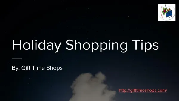Holiday Shopping Tips by Gift Time Shops