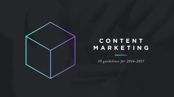 Content marketing guidelines 2016 2017