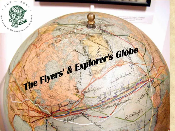 The Flyers Explorers Globe