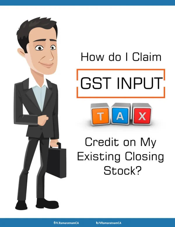 How do I Claim GST Input Tax Credit on My Existing Closing Stock