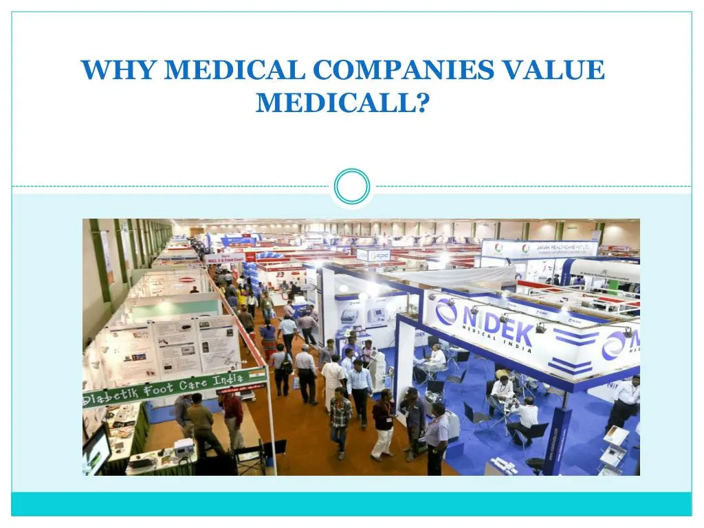 why medical companies value medicall