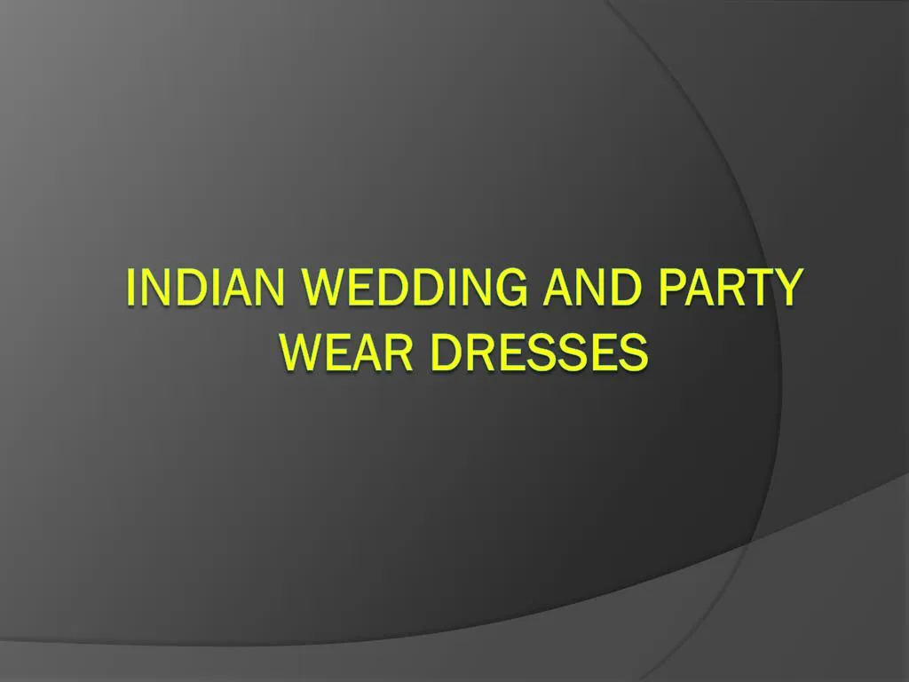 indian wedding and party wear dresses