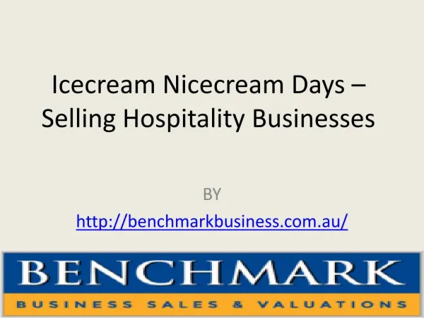 Icecream Nicecream Days – Selling Hospitality Businesses