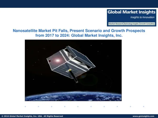 Nanosatellite Industry Analysis research and Trends report for 2017 to 2024