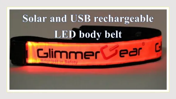 Solar and USB rechargeable LED body belt