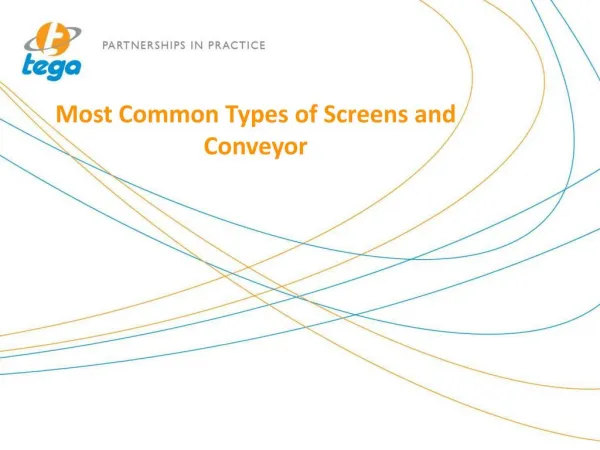 Most Common Types of Screens and Conveyor
