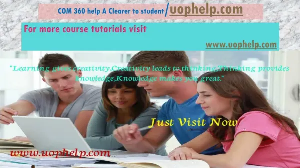 COM 360 help A Clearer to student/uophelp.com
