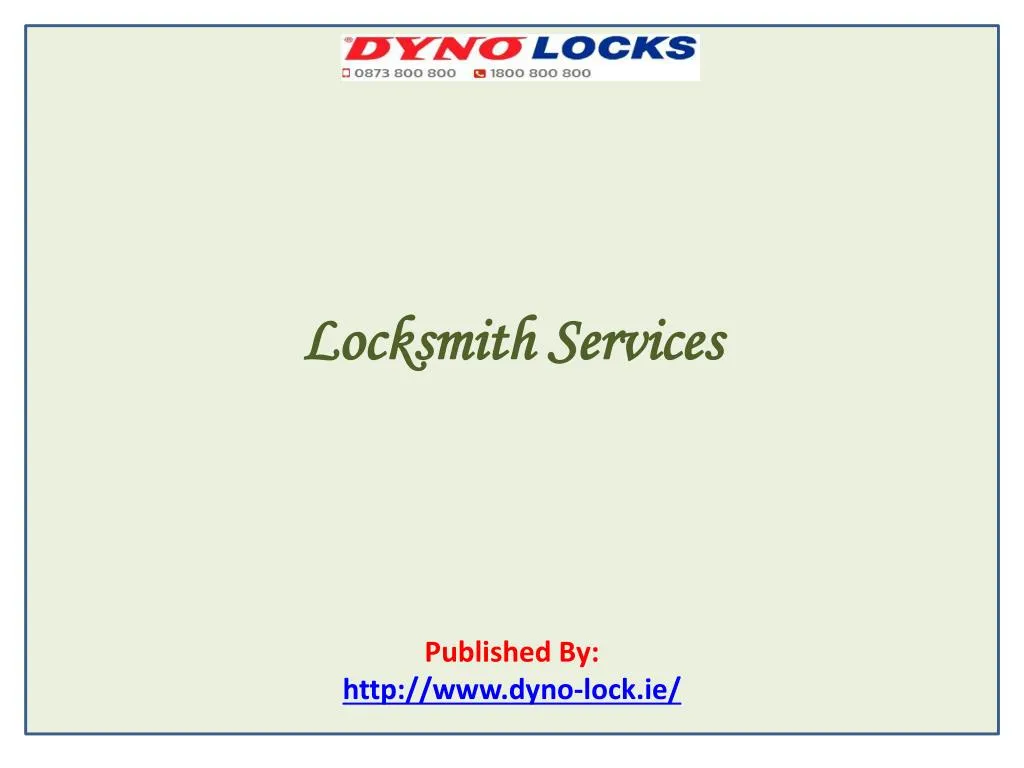 locksmith services published by http www dyno lock ie