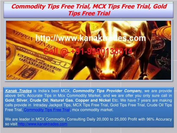 Commodity Tips Free Trial, MCX Tips Free Trial, Gold Tips Free Trial