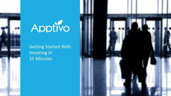 Getting Started With Invoices in 15 Minutes - Apptivo