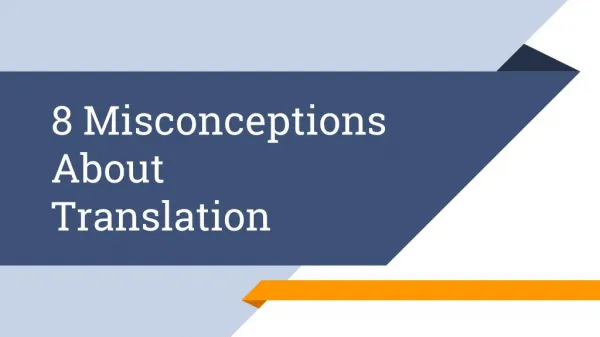 8 Misconceptions about Translation