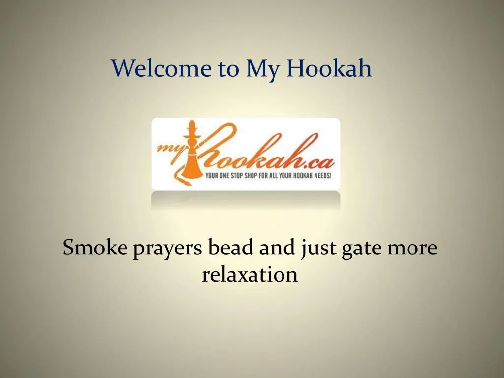 welcome to my hookah