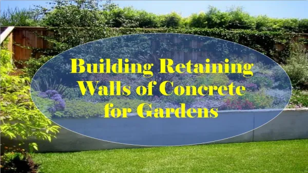 Building retaining walls of concrete for gardens
