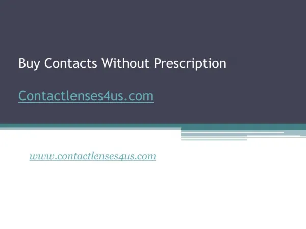 Buy Contacts Without Prescription at www.contactlenses4us.com