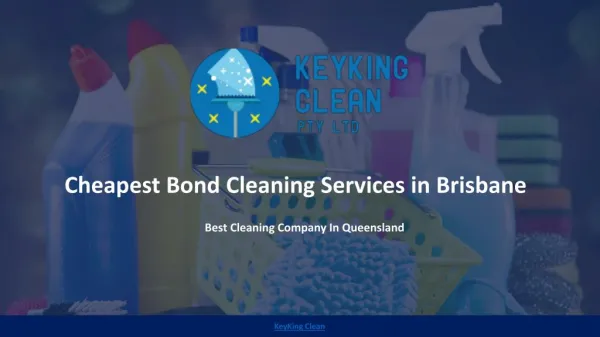 KeyKing Clean: Cheapest Bond Cleaning Service in Brisbane