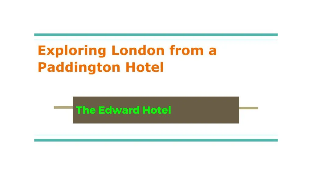 exploring london from a paddington hotel
