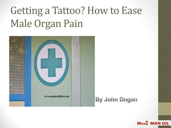 Getting a Tattoo? How to Ease Male Organ Pain