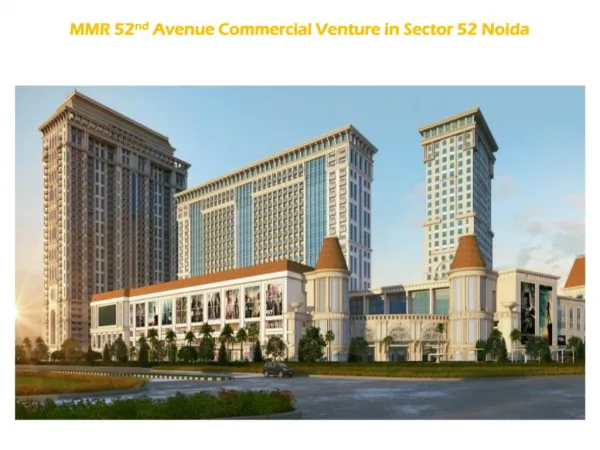 MMR 52nd Avenue a Commercial Projects in Noida