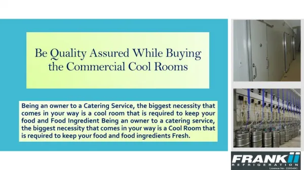 Be Quality Assured While Buying the Commercial Cool Rooms