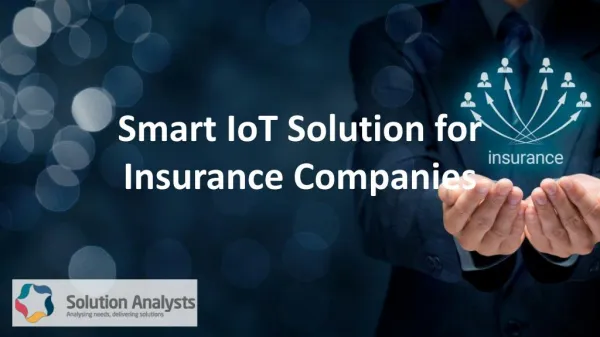 Smart IoT Solution for Insurance Companies