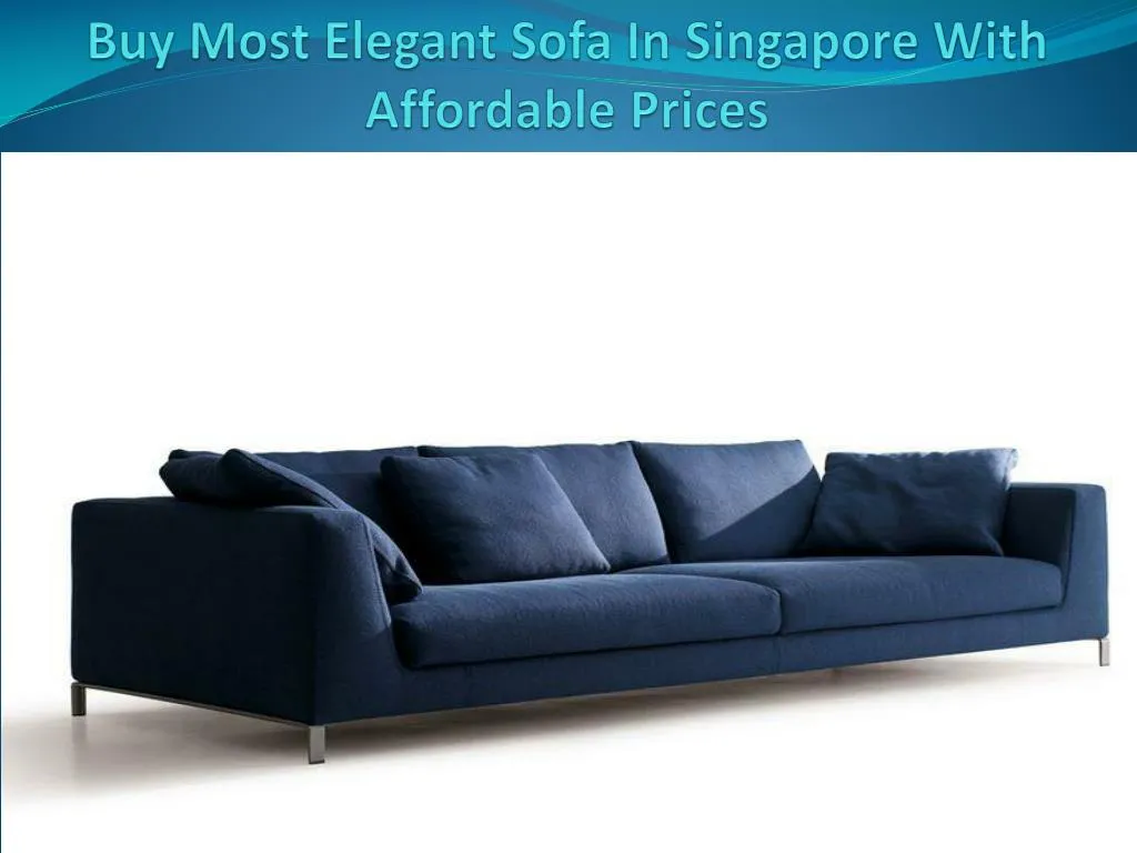buy most elegant sofa in singapore with affordable prices