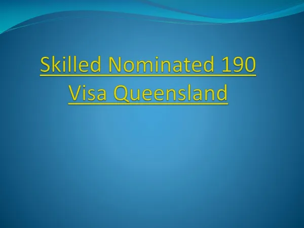 Skilled Nominated 190 Visa Queensland