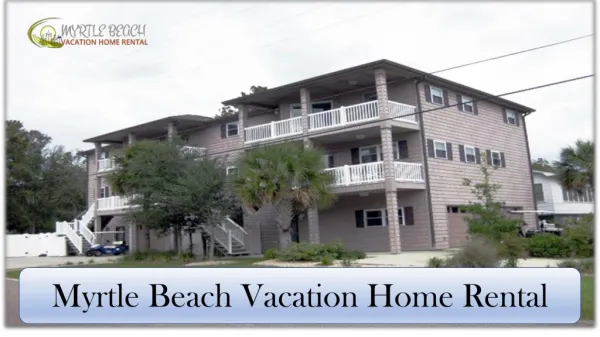 Myrtle Beach Vacation Home Rental