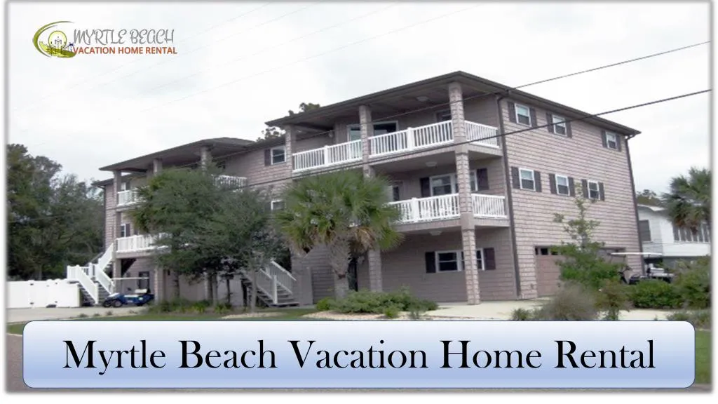 myrtle beach vacation home rental