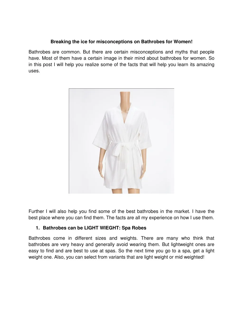 breaking the ice for misconceptions on bathrobes