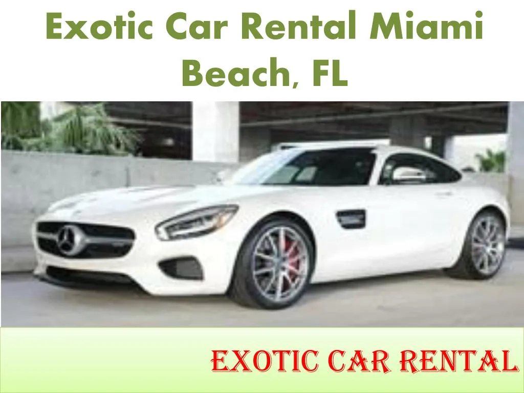 exotic car rental miami beach fl