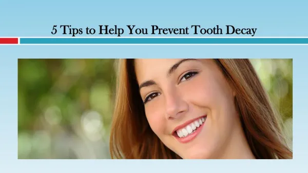 Tips to Help You Prevent Tooth Decay