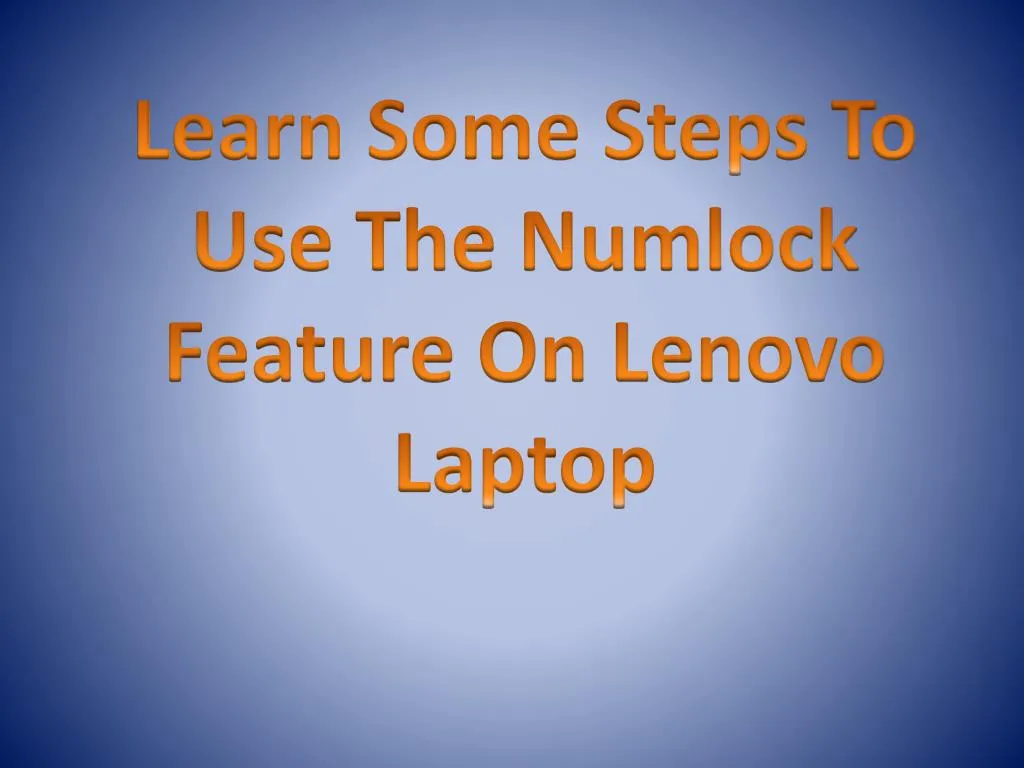 learn some steps to use the numlock feature on lenovo laptop