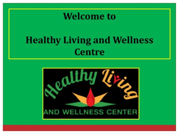 welcome to healthy living and wellness centre