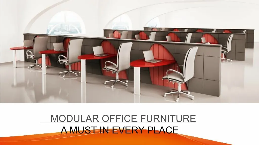 modular office furniture a must in every place